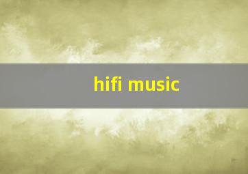 hifi music